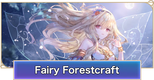Shadowverse: Worlds Beyond | Fairy Forestcraft - Deck Recipe and How to Play - GameWith