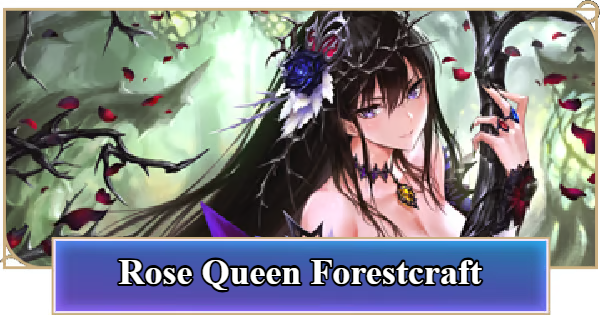 Shadowverse: Worlds Beyond | Rose Queen Forestcraft - Best Deck Recipe - GameWith