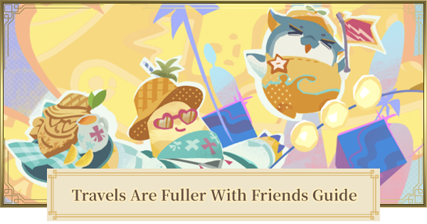 Genshin Impact | Travels Are Fuller With Friends Guide - GameWith