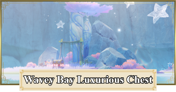 Genshin Impact | Luxurious Chest at Wavey Bay Guide - GameWith