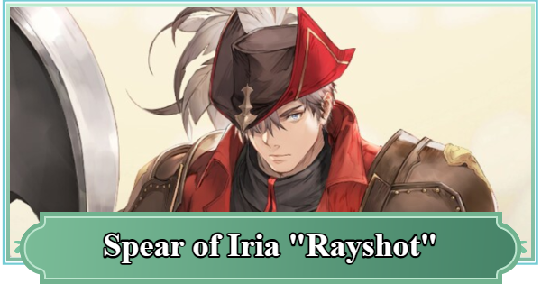 Spear of Iria "Rayshot" Best Build and Skill Tree Guide | Sword of Convallaria - GameWith