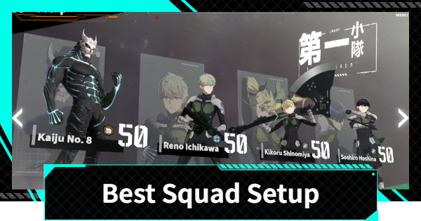 Best Squad Setup & Recommended Teams | Kaiju No. 8 The Game - GameWith