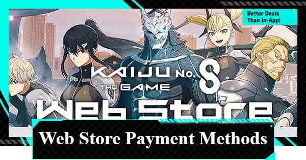 Web Store Payment Methods & Best Deals | Kaiju No. 8 The Game - GameWith