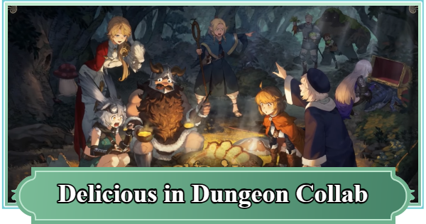 SoC | Delicious in Dungeon (Dungeon Meshi) x SoC Collab Guide | Sword of Convallaria - GameWith
