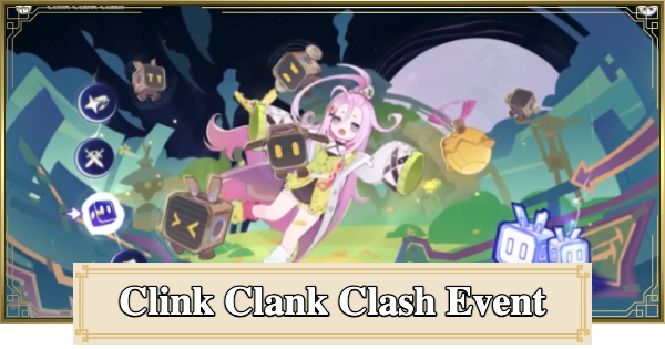 Clink Clank Clash Event Guide