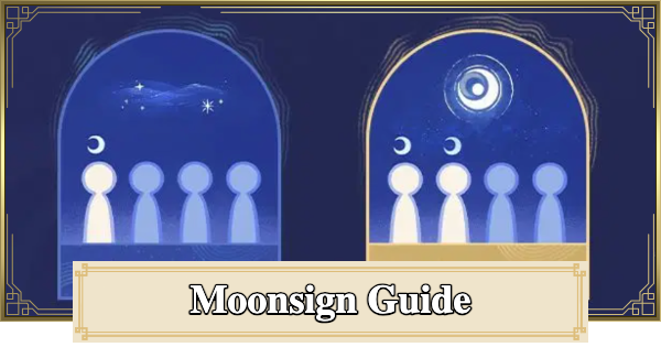 Genshin Impact | Moonsign Guide & Effects - GameWith