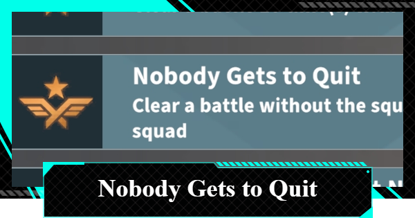 Nobody Gets to Quit Achievement Guide - How to Get and Rewards | Kaiju No. 8 The Game - GameWith
