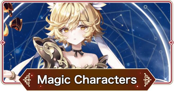 Seven Knights Re: BIRTH | Magic-Type Characters List - GameWith