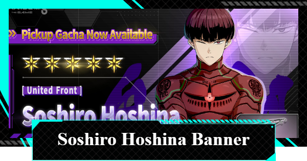 Should You Pull on the Soshiro Hoshina (United Front) Gacha? | Kaiju No. 8 The Game - GameWith