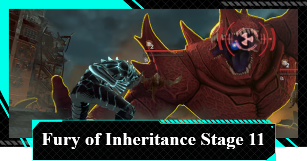 Fury of Inheritance Stage 11 Guide - Best Teams and Tips | Kaiju No. 8 The Game - GameWith