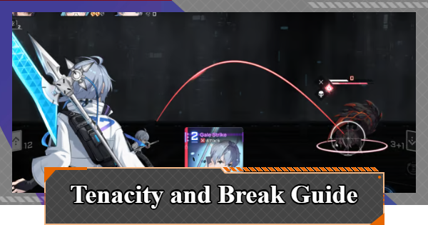 Tenacity and Ravage (Break) Guide