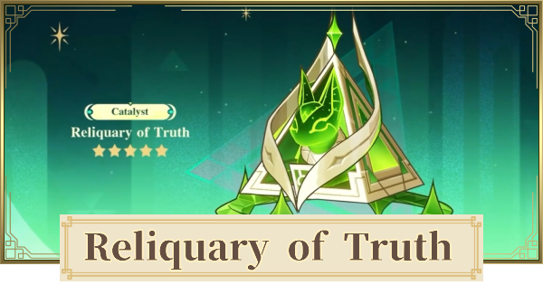 Genshin Impact | Reliquary Of Truth -  Nefer Signature Weapon& Best Characters - GameWith