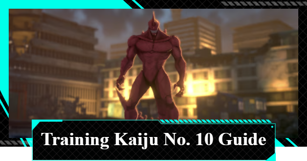 Identified Kaiju Neutralization - Kaiju No. 10 Guide and Best Squad | Kaiju No. 8 The Game - GameWith
