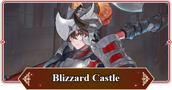 Seven Knights Rebirth | Blizzard Castle Guide - GameWith