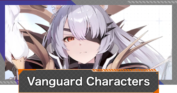 Chaos Zero Nightmare | Vanguard Character List - GameWith