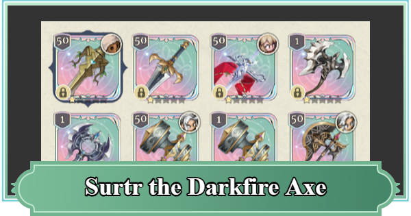 SoC | Surtr the Darkfire Axe - Rating & Skill Effect | Sword of Convallaria - GameWith