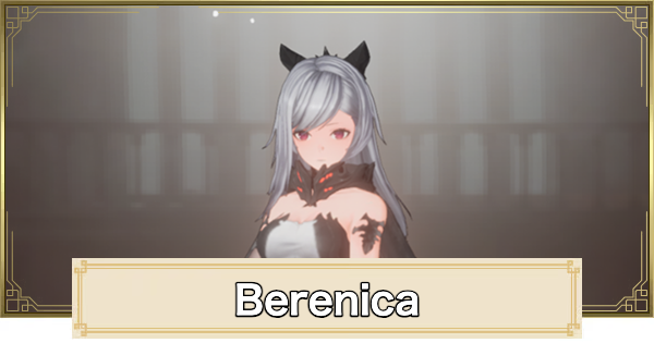 Duet Night Abyss | Berenica - Rating and Best Build | DNA - GameWith