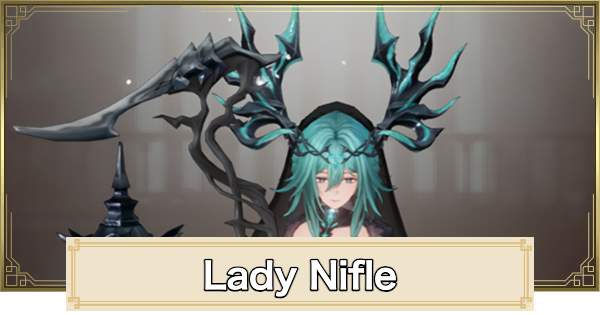 Duet Night Abyss | Lady Nifle - Rating and Best Build | DNA - GameWith