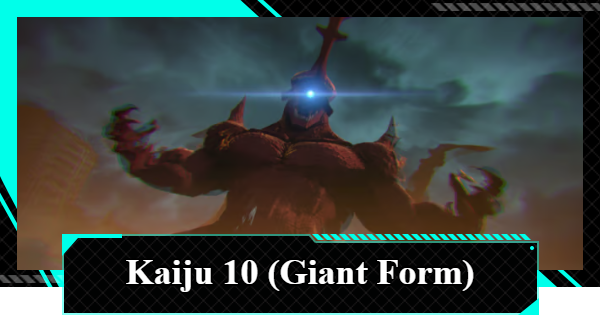 Identified Kaiju Neutralization - Kaiju No. 10 (Giant Form) Guide and Best Squad | Kaiju No. 8 The Game - GameWith