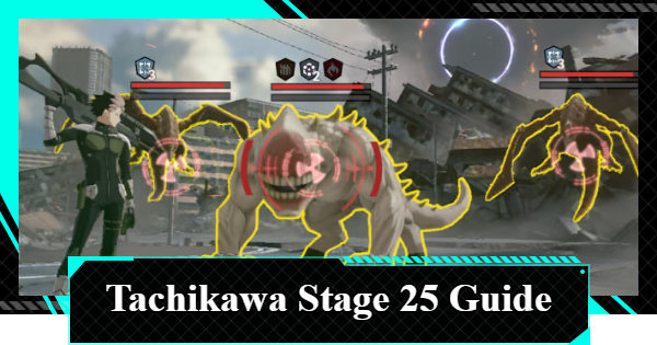 Fierce Battle Area (Tachikawa) Permanent Stage 25 Guide and Best Teams	 | Kaiju No. 8 The Game - GameWith
