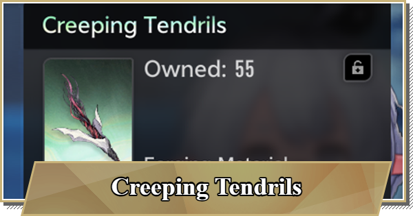 Duet Night Abyss | Creeping Tendrils Farming Guide | DNA - GameWith