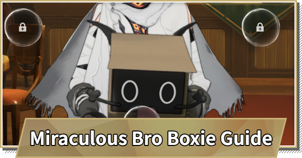 Duet Night Abyss | Miraculous Bro Boxie Guide - Location & How to Get | DNA - GameWith