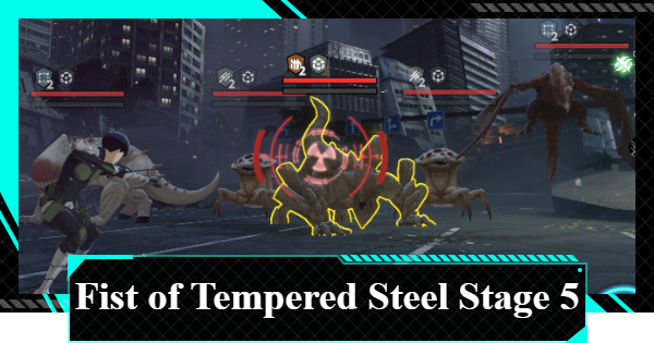 Fist of Tempered Steel Large Conquest Stage 5 Guide | Kaiju No. 8 The Game - GameWith