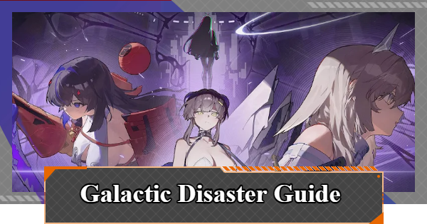 Galactic Disaster Guide - Season Walkthrough & Rewards