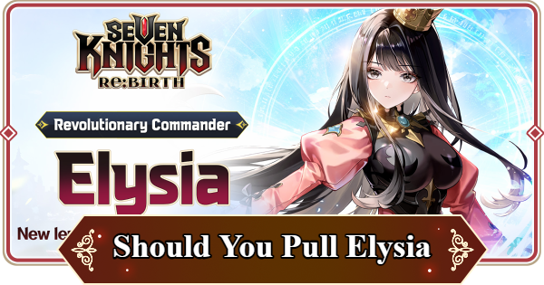 Should You Pull for Elysia?
