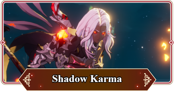 Shadow Karma (Advent Expedition) Guide - Best Teams & How to Beat