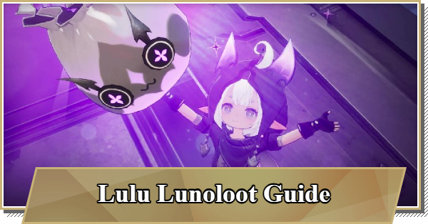 Lulu Lunoloot Guide