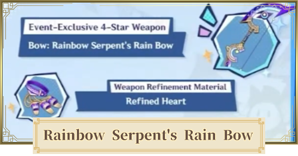 Genshin Impact | Rainbow Serpent's Rain Bow -  How To Get & Best Characters - GameWith