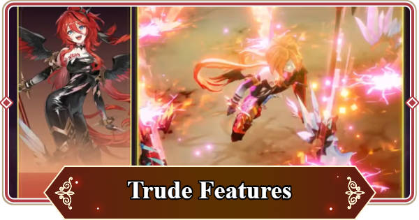 Trude Features and Release Date