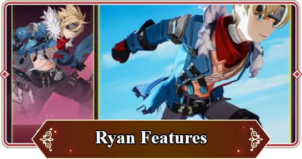 Ryan Features and Release Date