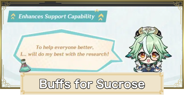Genshin Impact | Sucrose Character Buffs & Changes (6.2 Update) - GameWith