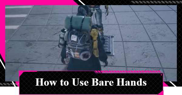 LET IT DIE: INFERNO | Bare Hands - How to Use and Deathblow - GameWith