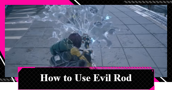 LET IT DIE: INFERNO | Evil Rod - How to Use and Deathblow - GameWith