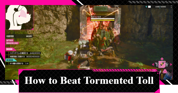 How to Beat Tormented Toll