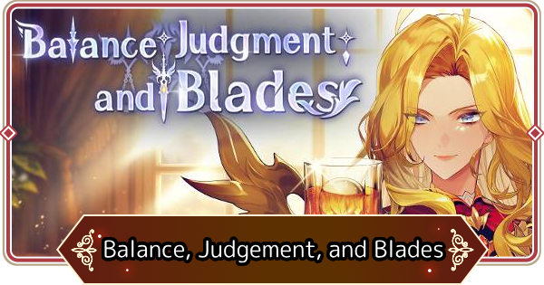 Balance, Judgment, and Blades Event Guide