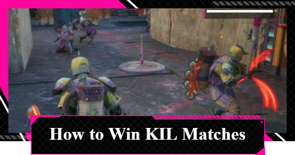 LET IT DIE: INFERNO | How to Win KIL Matches - GameWith