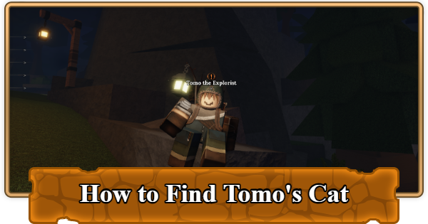 The Forge | How to Find Tomo&rsquo;s Cat - GameWith