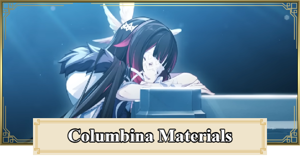 Genshin Impact | Columbina Ascension And Talent Materials Guide - GameWith