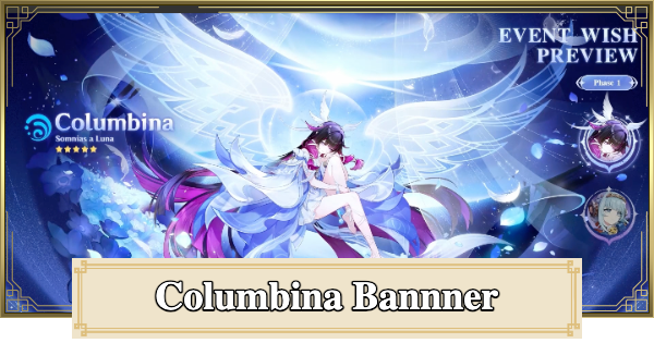 Genshin Impact | Gacha Banner for Columbina - Release Date & Featured Characters - GameWith