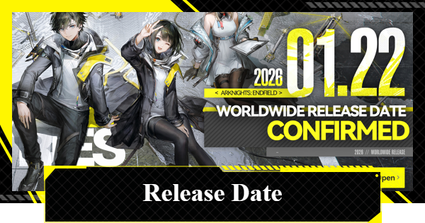 Release Date and Pre-Registration Rewards | Arknights: Endfield - GameWith