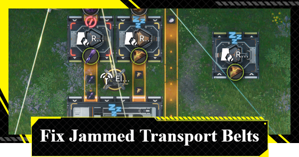 How to Fix Jammed Transport Belts | Arknights: Endfield - GameWith