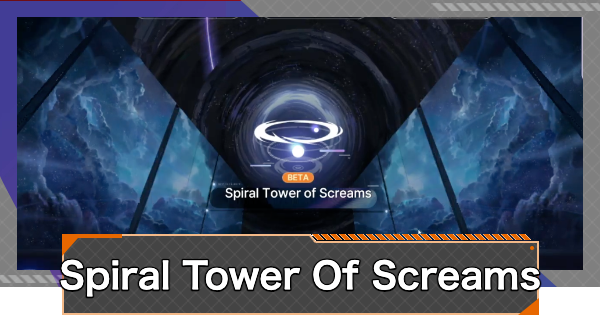 Chaos Zero Nightmare | Spiral Tower Of Screams Guide | CZN - GameWith