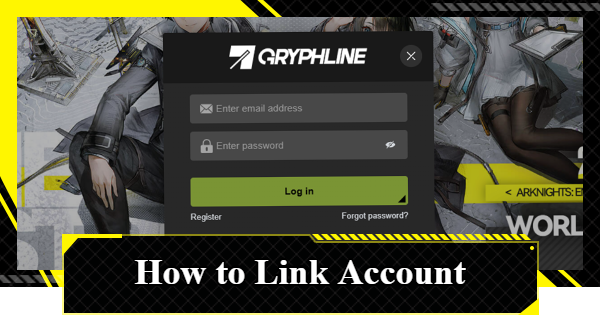 How to Link Your GRYPHLINE Account | Arknights: Endfield - GameWith
