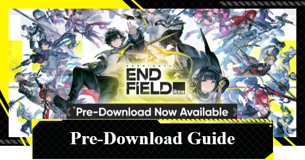 How to Pre-Download | Arknights: Endfield - GameWith