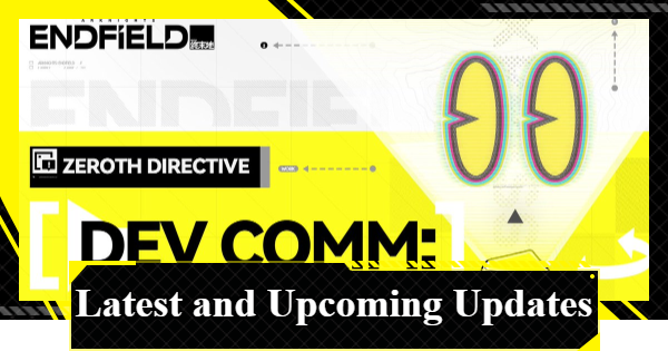 Latest and Upcoming Updates | Arknights: Endfield - GameWith