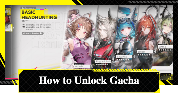 How to Unlock the Gacha | Arknights: Endfield - GameWith